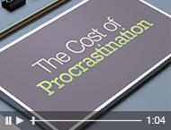The Cost of Procrastination