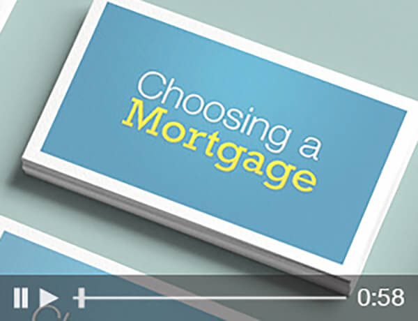 Choosing a Mortgage