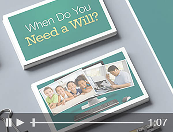 When Do You Need a Will?